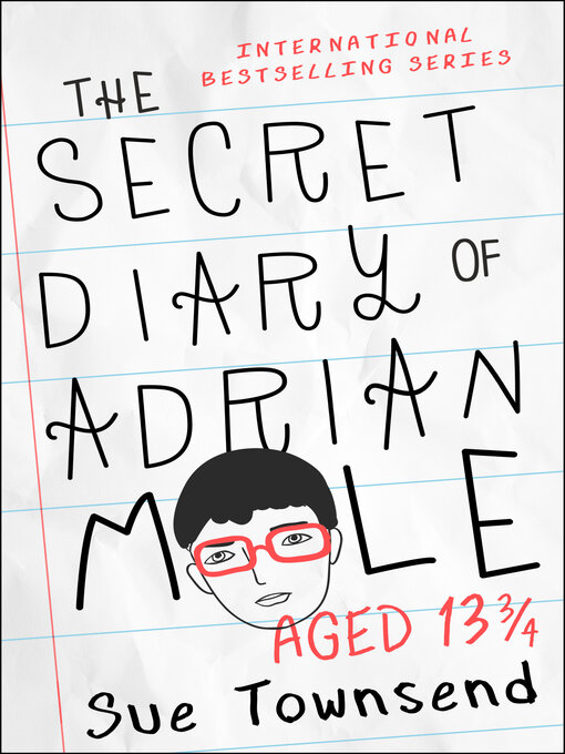 Title details for The Secret Diary of Adrian Mole, Aged 13 3/4 by Sue Townsend - Available